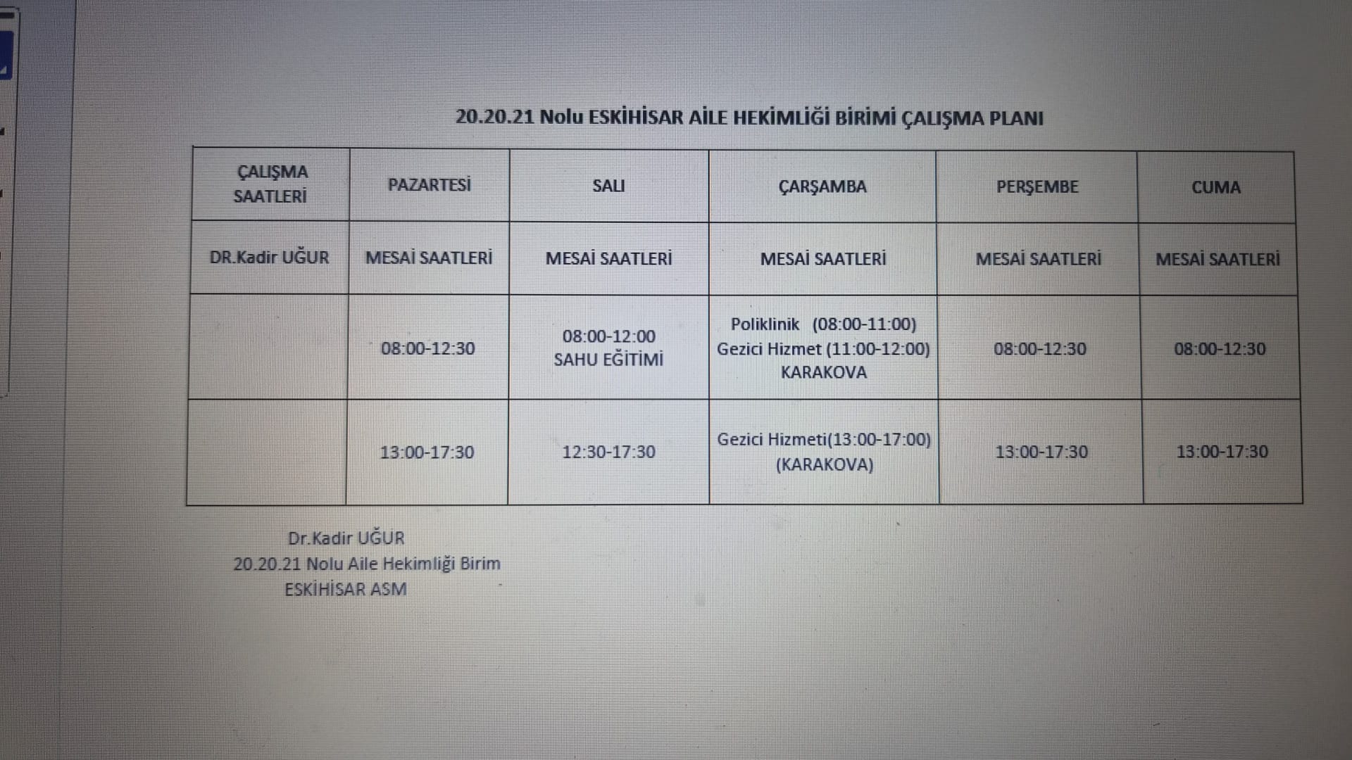 MESAİ SAATLERİMİZ
